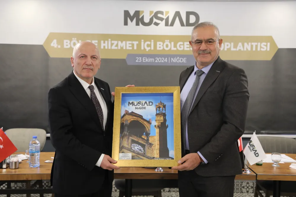 MÜSİAD BÖLGESEL TOPLANTISI NİĞDE