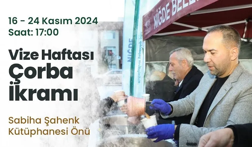 VİZE HAFTASINDA SICAK ÇORBA KEYFİ NİĞDE BELEDİYESİ’NDEN