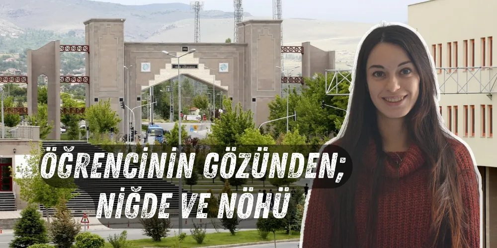 Gurbetçi bir öğrencinin gözünden Niğde: Sakinliğin içindeki yalnızlık ve kimlik arayışı