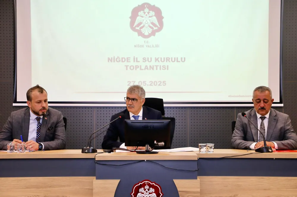 Niğde İl Su Kurulu Toplantısı Gerçekleşti: Su Kaynaklarının Geleceği Masaya Yatırıldı