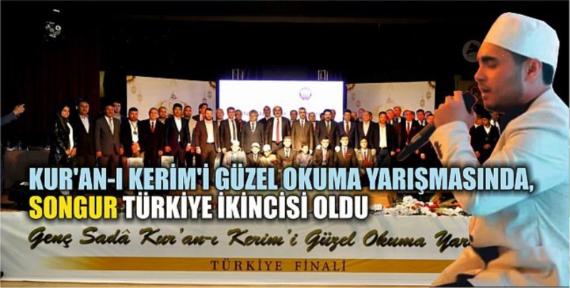 Kur’an-I Kerim’i Güzel Okuma Yarışmasında, Songur Türkiye İkincisi Oldu