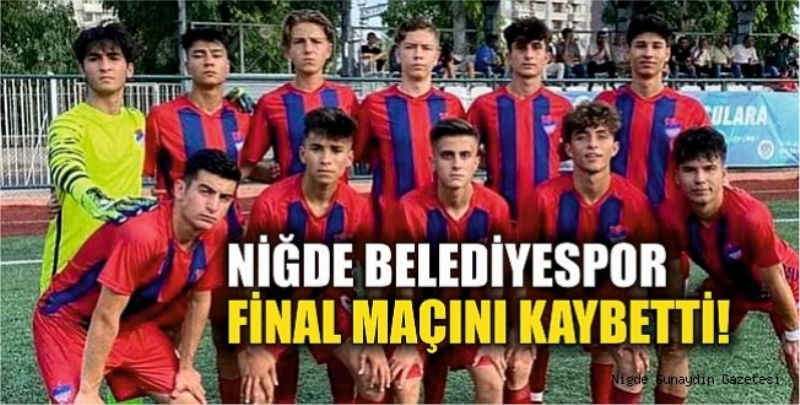 Niğde Belediyespor Final Maçını Kaybetti!